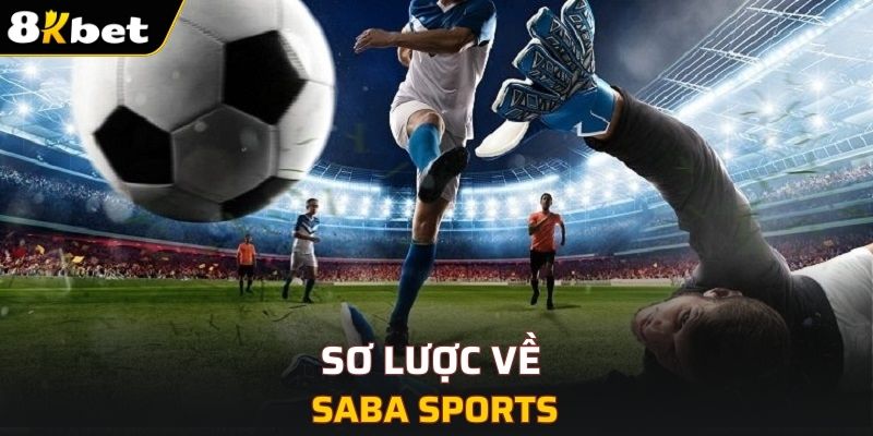 Sơ lược về SABA Sports