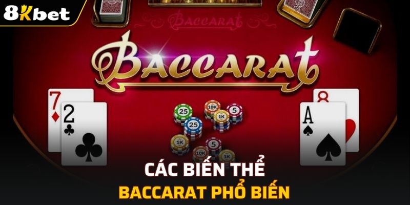 Các biến thể Baccarat phổ biến