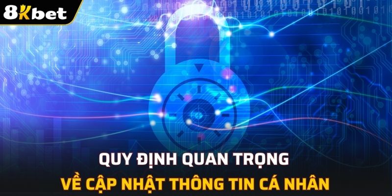 Quy định quan trọng về cập nhật thông tin cá nhân